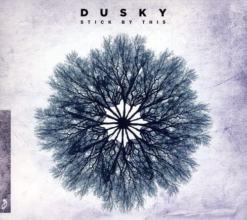 Dusky - Stick By This