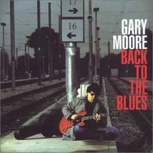 Moore , Gary - Back to the blues