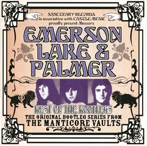 Emerson Lake & Palmer - Best Of The Bootlegs (From The Manticore Vaults)