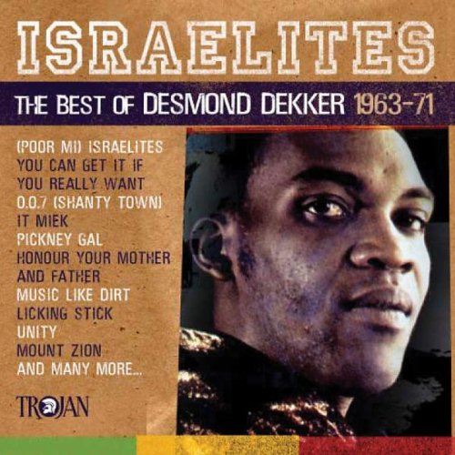 Desmond Dekker - Israelites: the Best of Desmond Dekker