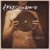 Aereogramme - My Heart Has a Wish That You Would Not Go