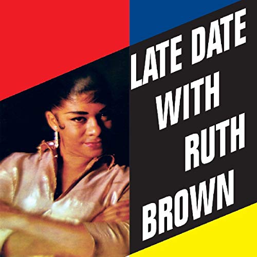 Brown , Ruth - Late Date with...