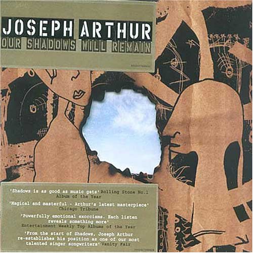 Joseph Arthur - Our Shadow Will Remain