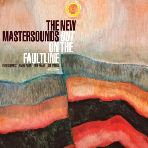 the New Mastersounds - Out on the Faultline