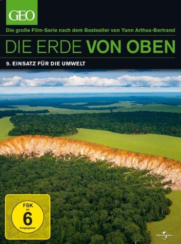  - Die Erde von oben - Einsatz für die Umwelt