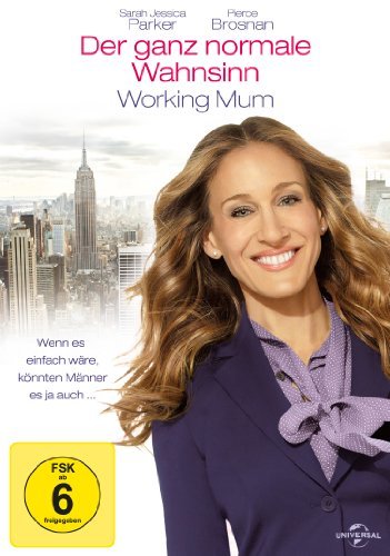  - Der ganz normale Wahnsinn - Working Mum