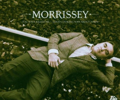 Morrissey - You Have Killed Me (2 Track)