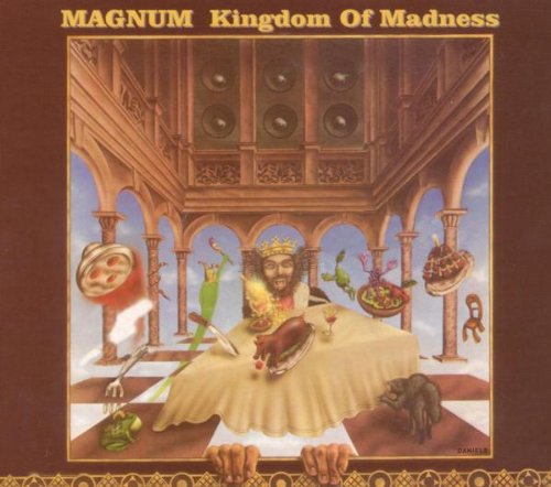 Magnum - Kingdom of Madness