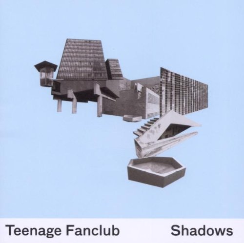 Teenage Fanclub - Shadows