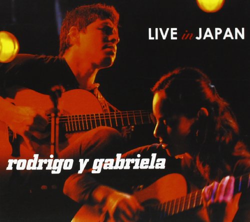 Rodrigo Y Gabriela - Live in Japan