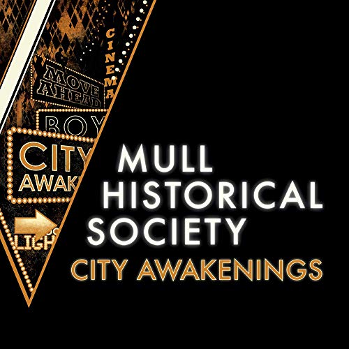 Mull Historical Society - City Awakenings