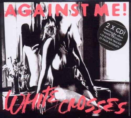 Against Me! - White Crosses/Black Crosses