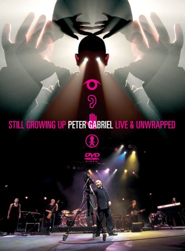 Gabriel , Peter - Still Growing Up - Live & Unwrapped