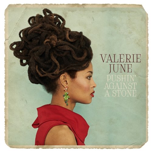 June , Valerie - Pushin' Against a Stone