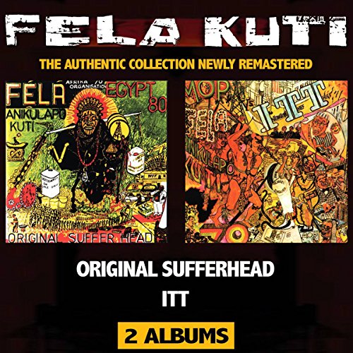 Fela Kuti - Original Sufferhead/Itt (Remastered)