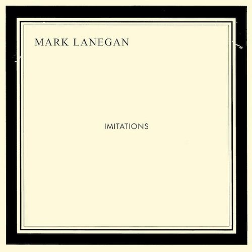 Mark Lanegan - Imitations