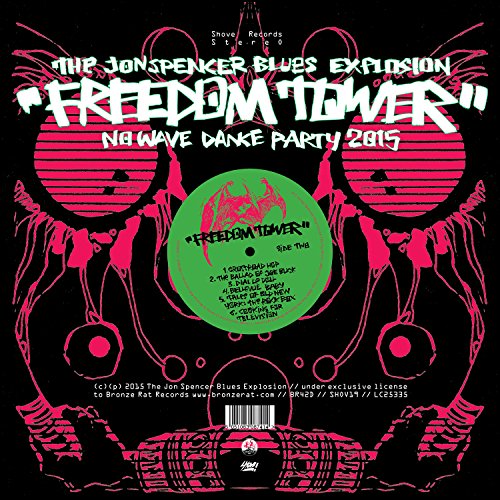 the Jon Spencer Blues Explosion - Freedom Tower