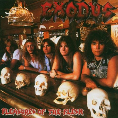 Exodus - Pleasures of the Flesh