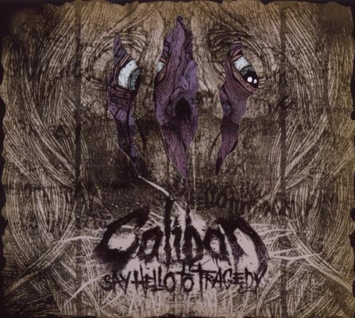 Caliban - Say Hello to Tragedy (DigiPak)