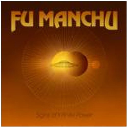 Fu Manchu - Signs of infinite power