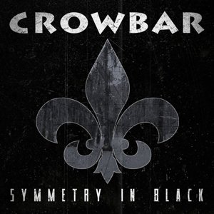 Crowbar - Symmetry in Black