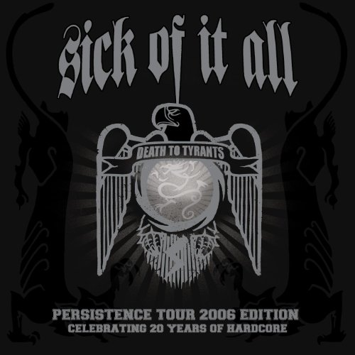 Sick of It All - Death to Tyrants (Limited Mftm 2013 Edition)