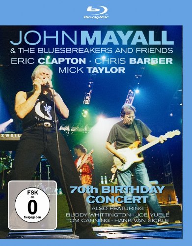  - John Mayall & The Bluesbreakers and Friends - 70th Birthday Concert [Blu-ray]