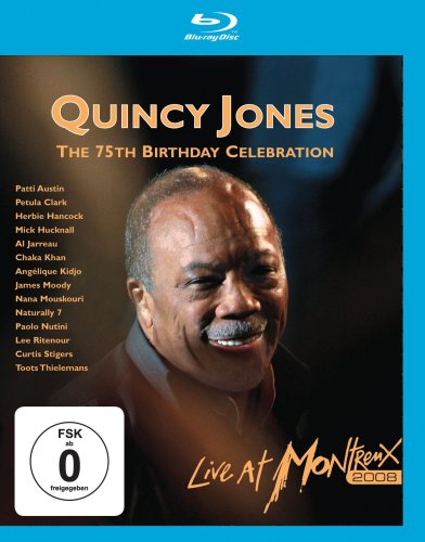  - Quincy Jones - The 75th Birthday Celebration/Live at Montreux 2008 [Blu-ray]