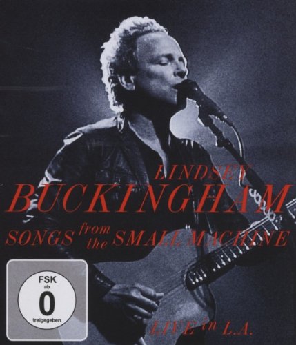  - Lindsey Buckingham - Songs from the Small Machine/Live in L.A. [Blu-ray]