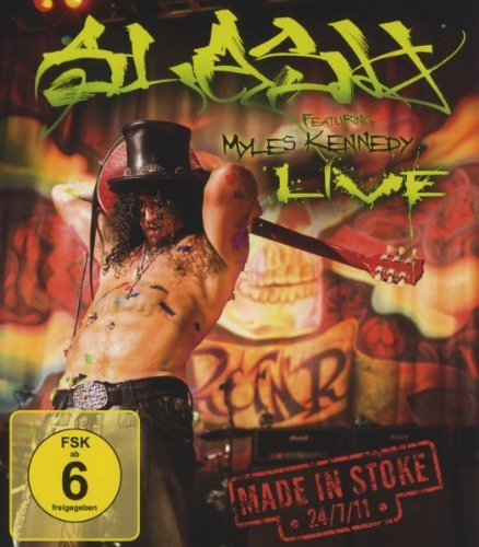 Slash - Slash feat. Myles Kennedy - Live/Made In Stoke 24/7/11 [Blu-ray]