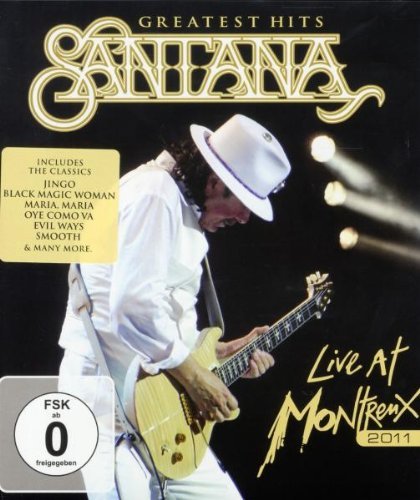  - Santana - Live at Montreux 2011/Greatest Hits [Blu-ray]