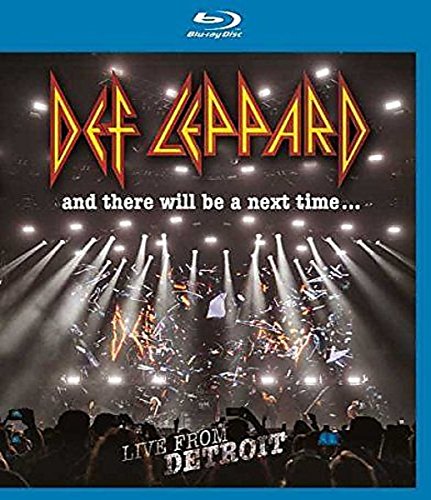  - Def Leppard - And There Will Be A  Next Time... Live From Detroit [Blu-ray]