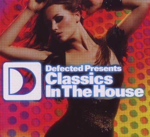 Various - Defected-Classics in the House