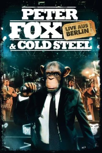 Fox , Peter & Cold Steel - Peter Fox & Cold Steel - Live aus Berlin