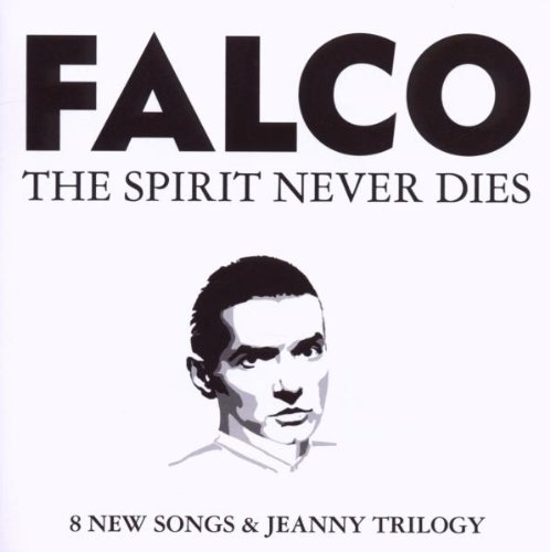 Falco - The Spirit Never Dies