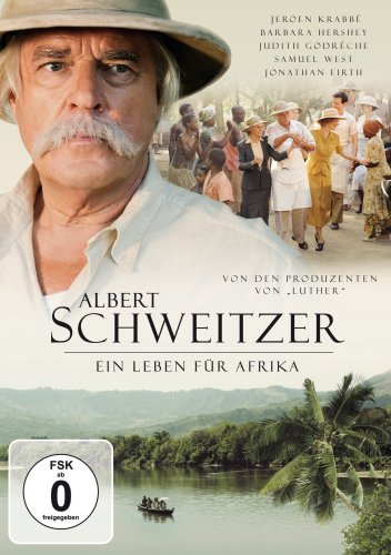  - Albert Schweitzer - Ein Leben für Afrika