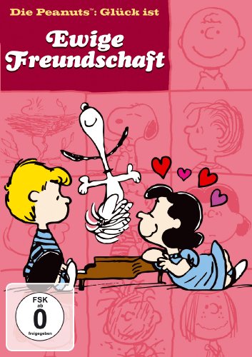  - Die Peanuts: Glück ist ewige Freundschaft