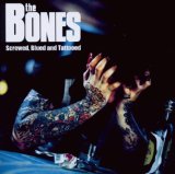 Bones , The - Burnout Boulevard