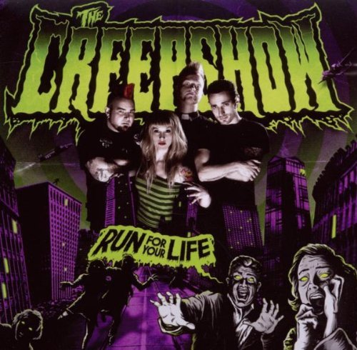 the Creepshow - Run for Your Life (2010 Re-Issue)