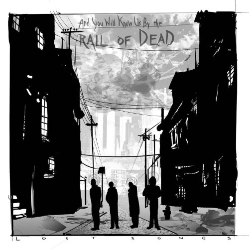 ...and You Will Know Us By the Trail of Dead - Lost Songs