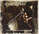 Lakeman , Seth - Freedom Fields