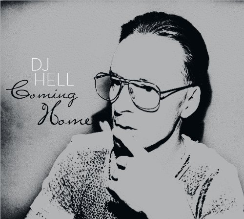 Various/DJ Hell (Compiled By) - Coming Home-Compiled By DJ Hell