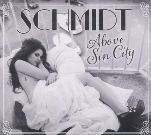 Schmidt - Above Sin City (Ep)