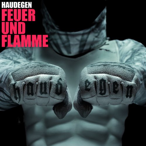 Haudegen - Feuer und Flamme