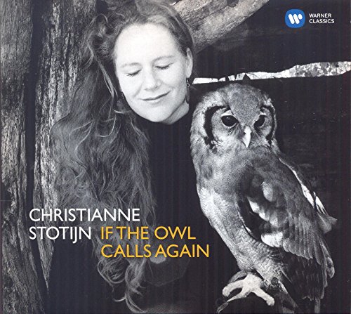 Stotijn , Christianne - If The Owl Calls Again