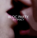 Bloc Party - Intimacy (Limited Bonus Tracks Edition)