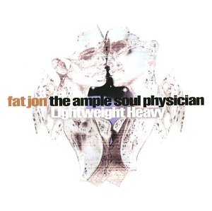 Fat Jon The Ample Soul Physician - Lightweight Heavy