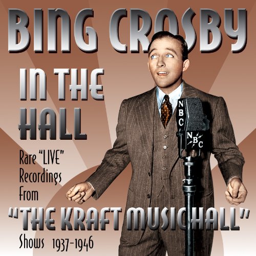 Bing Crosby - Bing Crosby in the Hall