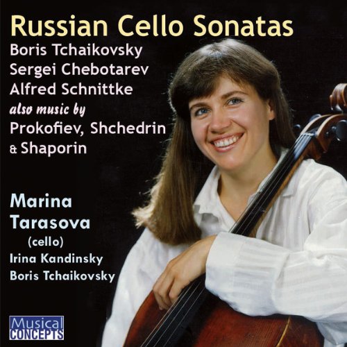 Tarasova , Marina - Russian Cello Sonatas By Tchaikovsky, Chebotarev, Schnittke / Works By Prokofiev, Shchedrin & Shaporin (With Kandinsky, Tchaikovsky)