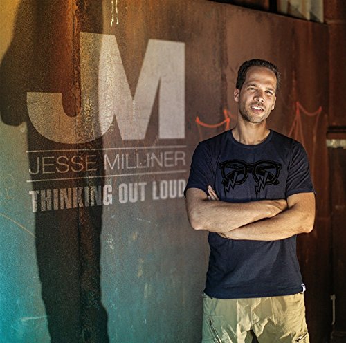 Milliner , Jesse  - Thinking Out Loud